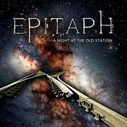 Night At The Old Station , Epitaph