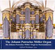 Johann Patroclus Moeller Organ , Gerhard Weinberger