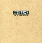 At Action Park , Shellac