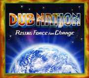 Rising Force for Change , Dub Nation