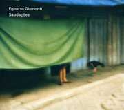 Saudacoes , Egberto Gismonti