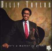 It's a Matter of Pride , Billy Taylor