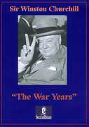 Sir Winston Churchill: War Years , Winston Churchill