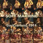 Switzerland 1974 , Soft Machine