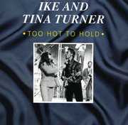 Too Hot to Hold , Ike & Tina Turner