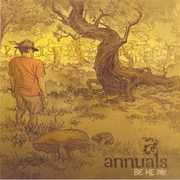 Be He Me , Annuals