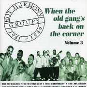 Hot Harmony, Vol. 3: When The Old Gang's Back On The Corner , Various Artists