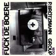 F*** de Boere 1968-1970 , Peter Brotzmann