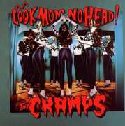 Look Mom No Head , The Cramps