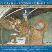 Catholic Communion Classics, Vol. 11 , Richard Proulx