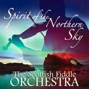Spirit Of The Northern Sky , The Scottish Fiddle Orchestra