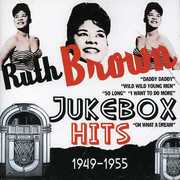 Jukebox Hits 1949-1955 , Ruth Brown