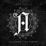 Lost Forever / Lost Together , Architects