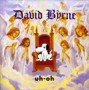 Uh-Oh , David Byrne