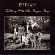 Walking with the Beggar Boys , Elf Power