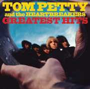 Greatest Hits , Tom Petty & the Heartbreakers