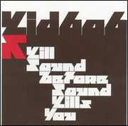 Kill Sound Before Sound Kills You , Kid606