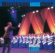 Amazing Love , The Mississippi Mass Choir