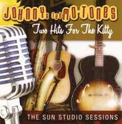 Two Hits For The Kitty: The Sun Studio Sessions , Johnny & the Mo-Tones