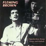 Appalachian Banjo Songs & Ballads , Fleming Brown