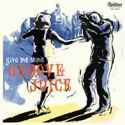 Groove Juice , Various Artists