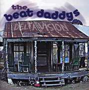 Delta Vision , The Beat Daddys