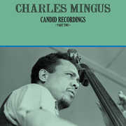 Candid Recordings Part Two , Charles Mingus