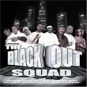 The Blackout Squad [Explicit Content] , The Blackout Squad