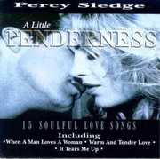 Alittle Tenderness -15 Love Songs , Percy Sledge