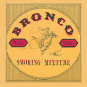 Smoking Mixture , Bronco