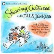 Sharing Cultures with Ella Jenkins , Ella Jenkins