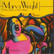 Blues Queen of New Orleans , Marva Wright