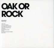 Oak or Rock , Phonophani