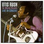 So Many Roads - Live in Japan , Otis Rush