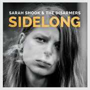 Sidelong , Sarah Shook & The Disarmers