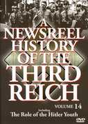 A Newsreel History of the Third Reich: Volume 14 