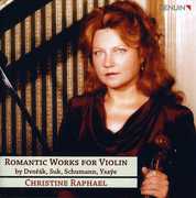 Romantic Works for Violin , Christine Raphael