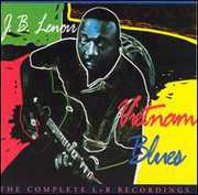 Vietnam Blues: Complete L & R , J.B. Lenoir