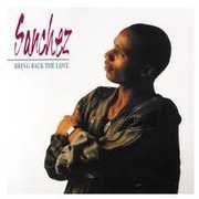 Bring Back The Love , Sanchez
