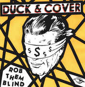 Rob Them Blind , Duck And Cover