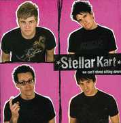 We Can't Stand Sitting Down , Stellar Kart