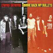 Gimme Back My Bullets , Lynyrd Skynyrd