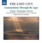 Lamentations Through the Ages: Lost City , Sospiri