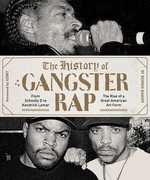 The History of Gangster Rap: From Schoolly D to Kendrick Lamar, the Rise of a Great American Art Form , Soren Baker