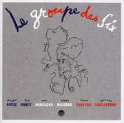 Le Groupe Des Six: Selected Works 1915-1945 , Various Artists
