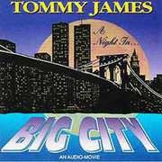 Night in Big City , Tommy James