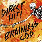Brainless God , Direct Hit!
