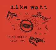 Ring Spiel Tour 95 , Mike Watt