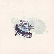 That Sea, The Gambler , Gregory Alan Isakov