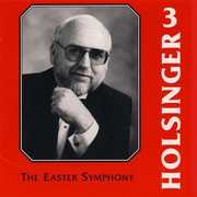 Symphonic Wind Music of Holsinger 3 , David R. Holsinger